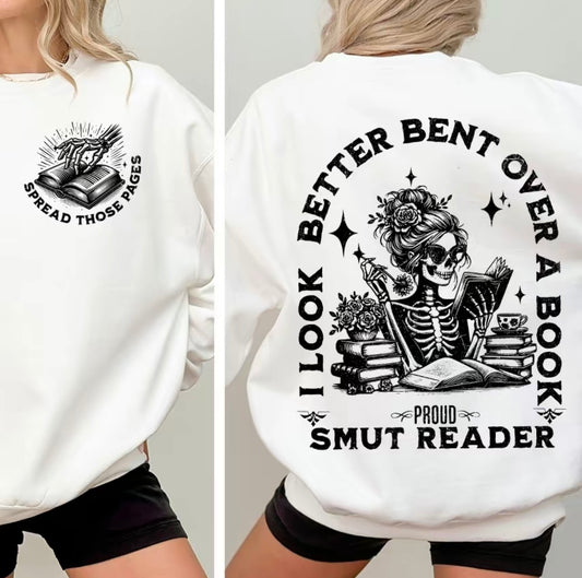 I Look Better Bent Over a Book Smut Reader T-Shirt/Sweatshirt/Hoodie