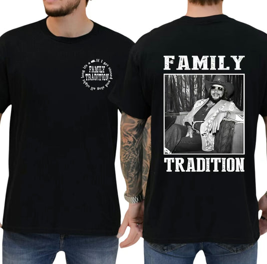 Family Tradition Hank Rock Williams Singer Jr T-Shirt/Sweatshirt/Hoodie