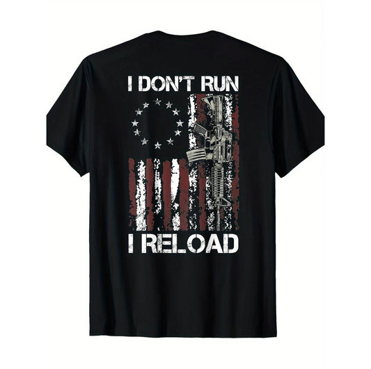 I Don't Run I Reload American Flag T-Shirt/Sweatshirt/Hoodie