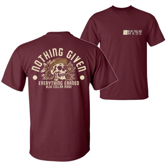Nothing Given Everything Earned Blue Collar Skull T-Shirt/Sweatshirt/Hoodie
