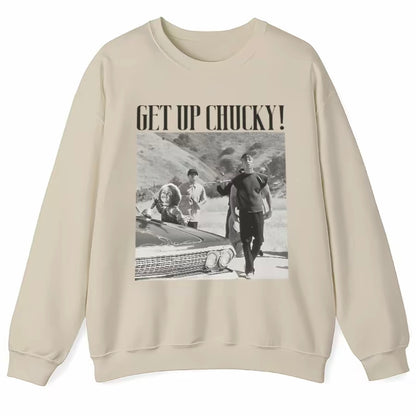 Get Up Chucky T-Shirt/Sweatshirt/Hoodie