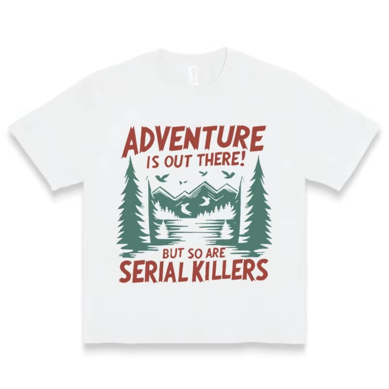 Adventure Is Out There Mountain Lakes Funny T-Shirt/Sweatshirt/Hoodie