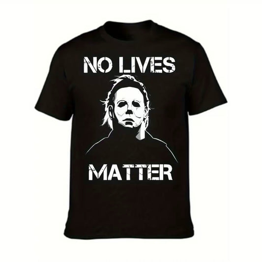 No Lives Matter Halloween Michael Myers T-Shirt/Sweatshirt/Hoodie