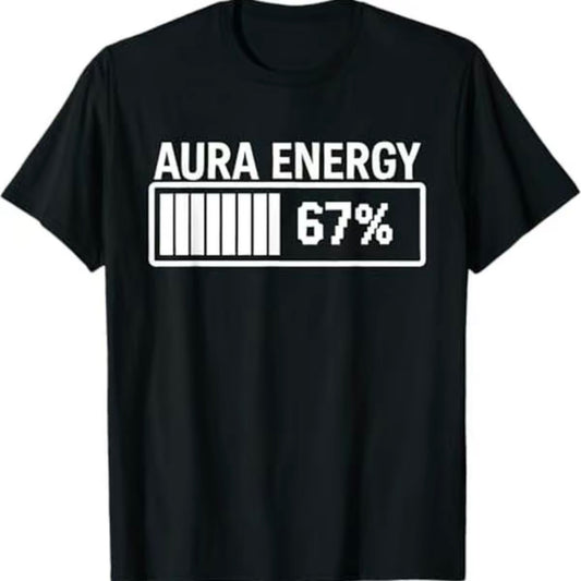 Aura Energy 67% Funny Meme T-Shirt/Sweatshirt/Hoodie