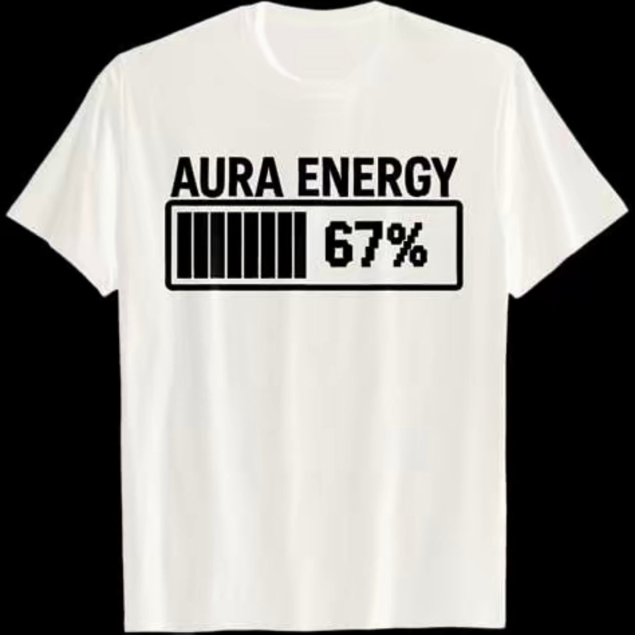 Aura Energy 67% Funny Meme T-Shirt/Sweatshirt/Hoodie