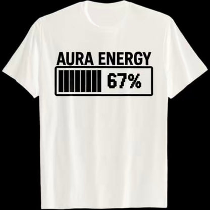 Aura Energy 67% Funny Meme T-Shirt/Sweatshirt/Hoodie