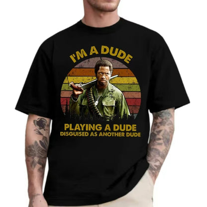 Tropic Thunder Movie Series Funny T-Shirt/Sweatshirt/Hoodie
