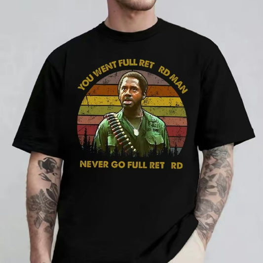 Tropic Thunder Movie Series Funny T-Shirt/Sweatshirt/Hoodie
