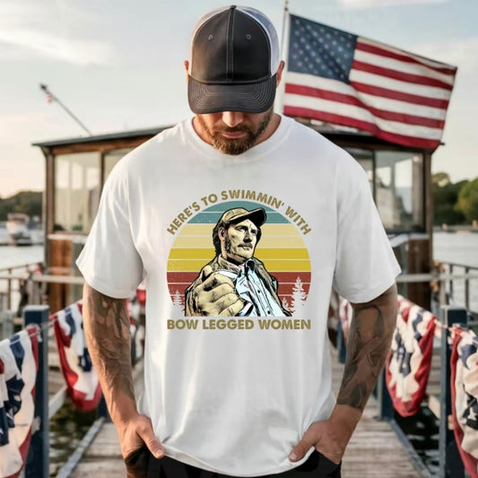 Here's to Swimmin' with Bow Legged Women T-Shirt/Sweatshirt/Hoodie