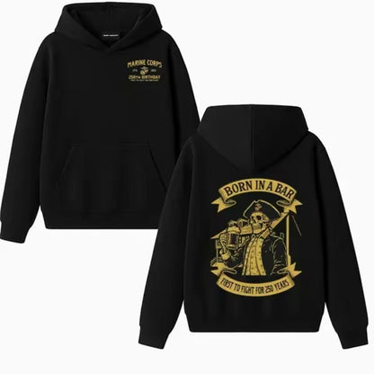 Born in a Bar USMC 250th Birthday T-Shirt/Sweatshirt/Hoodie