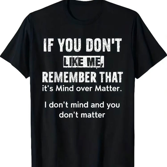 If You Don't Like Me Sassy T-Shirt/Sweatshirt/Hoodie