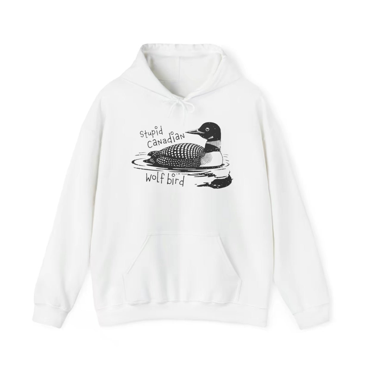 Stupid Canadian Wolf Bird T-Shirt/Sweatshirt/Hoodie