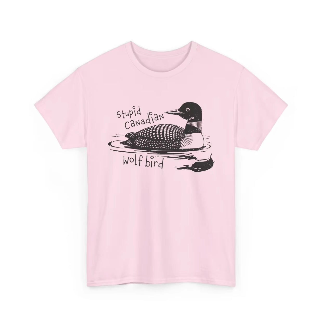Stupid Canadian Wolf Bird T-Shirt/Sweatshirt/Hoodie