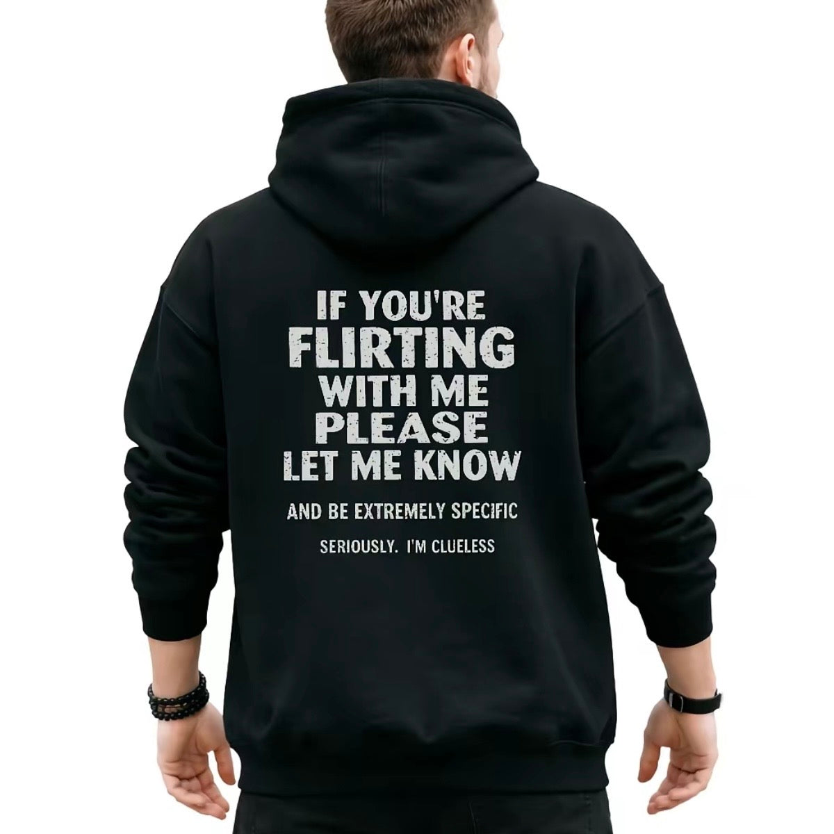 If You're Flirting With Me Please Let Me Know T-Shirt/Sweatshirt/Hoodie