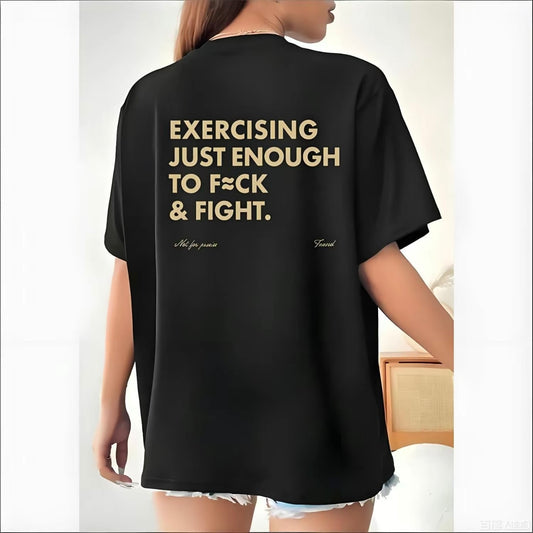 Exercising Just Enough To F≈ck & Fight T-Shirt/Sweatshirt/Hoodie