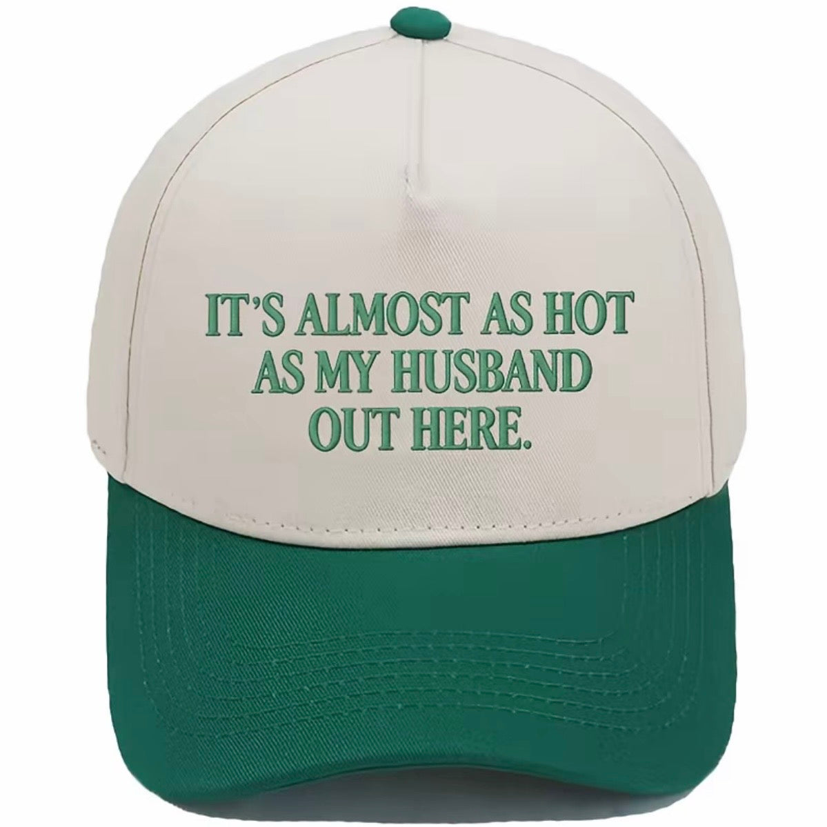 Almost As Hot As My Husband Embroidered Hat