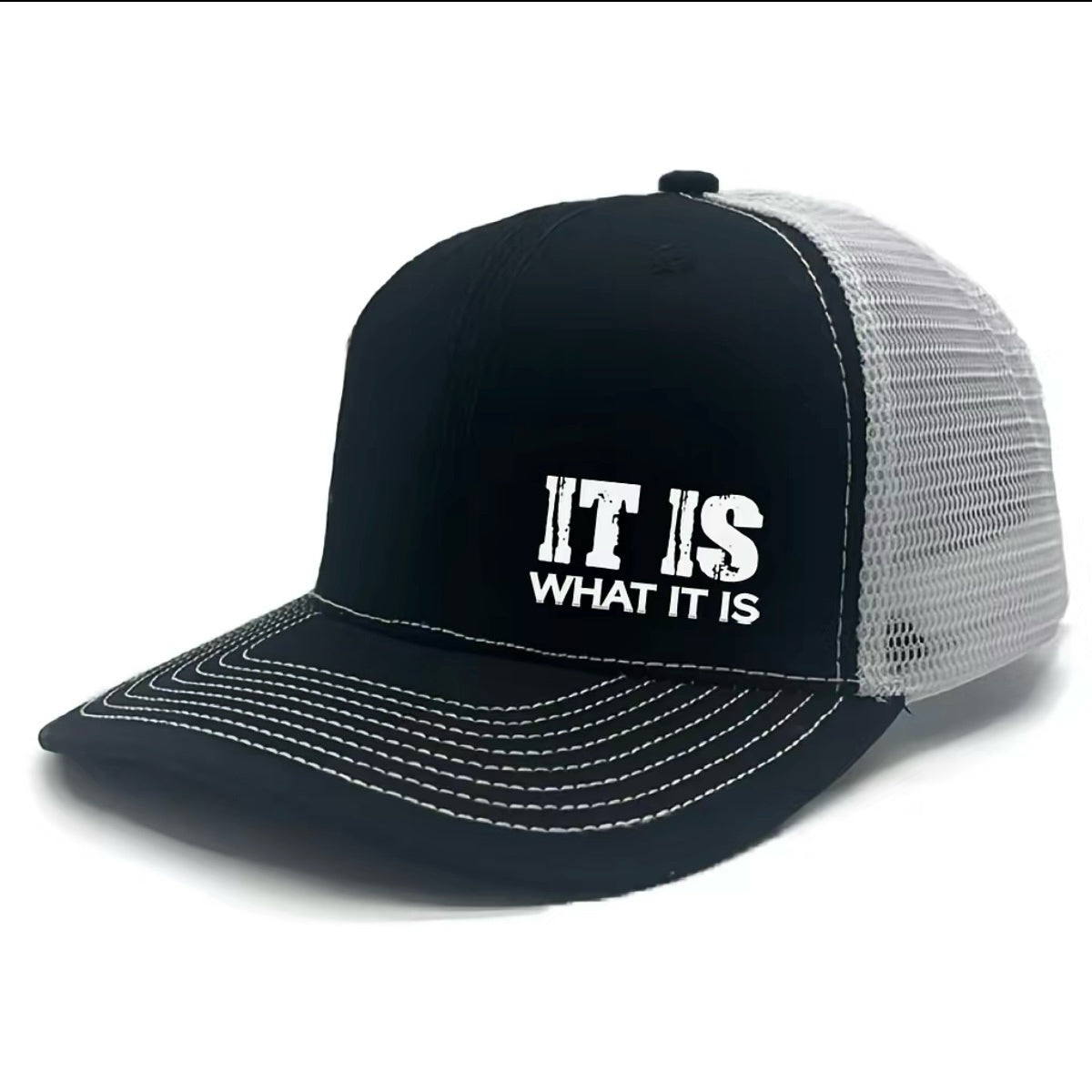 It Is What It Is Trucker Hat