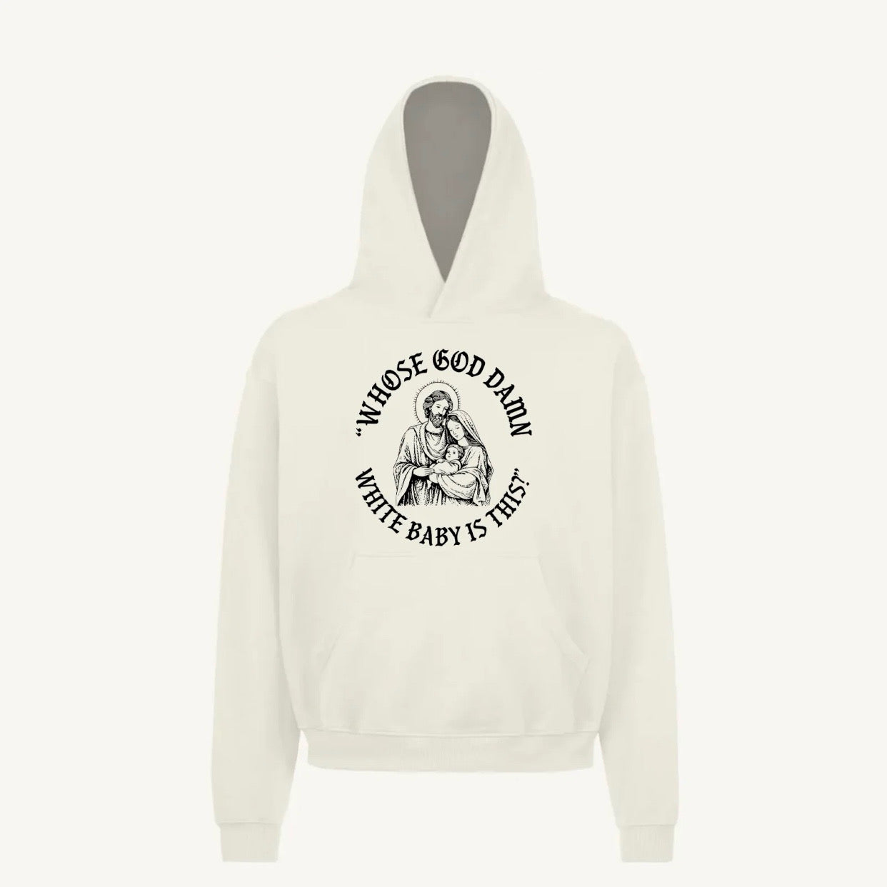 Whose God Damn White Baby Is This Funny Meme T-Shirt/Sweatshirt/Hoodie