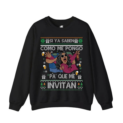 Si Ya Saben Cómo Me Pongo, Pa’ Qué Me Invitan Funny T-Shirt/Sweatshirt/Hoodie