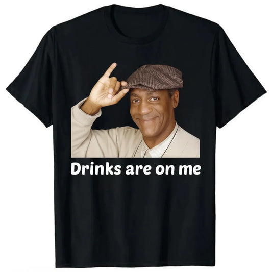 Drinks are On Me Viet Hands Bill Cosby T-Shirt/Sweatshirt/Hoodie
