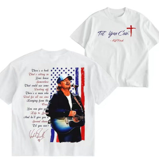 Til You Can't Country Music Series T-Shirt/Sweatshirt/Hoodie