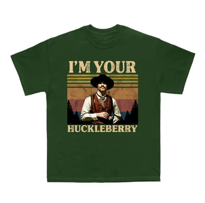 I'm Your Huckleberry Val Kilmer T-Shirt/Sweatshirt/Hoodie