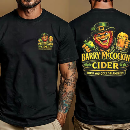 Barry McCockin Cider St. Patrick's Day Funny T-Shirt/Sweatshirt/Hoodie