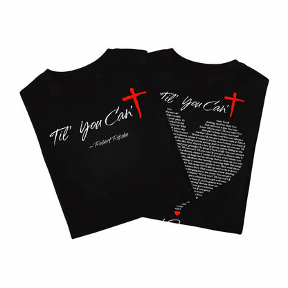 Til You Can't Country Music Series T-Shirt/Sweatshirt/Hoodie