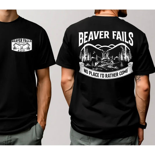 Beaver Falls No Place I'd Rather Come Funny T-Shirt/Sweatshirt/Hoodie