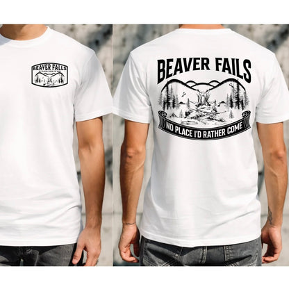 Beaver Falls No Place I'd Rather Come Funny T-Shirt/Sweatshirt/Hoodie
