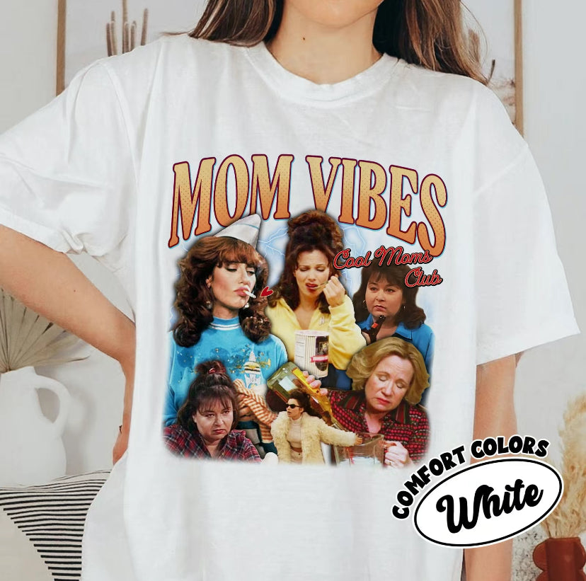 90's Mom Vibes T-Shirt/Sweatshirt/Hoodie