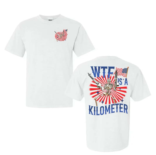 WTF Is A Kilometer Funny T-Shirt/Sweatshirt/Hoodie