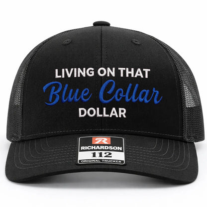 Living On That Blue Collar Embroidered Hat