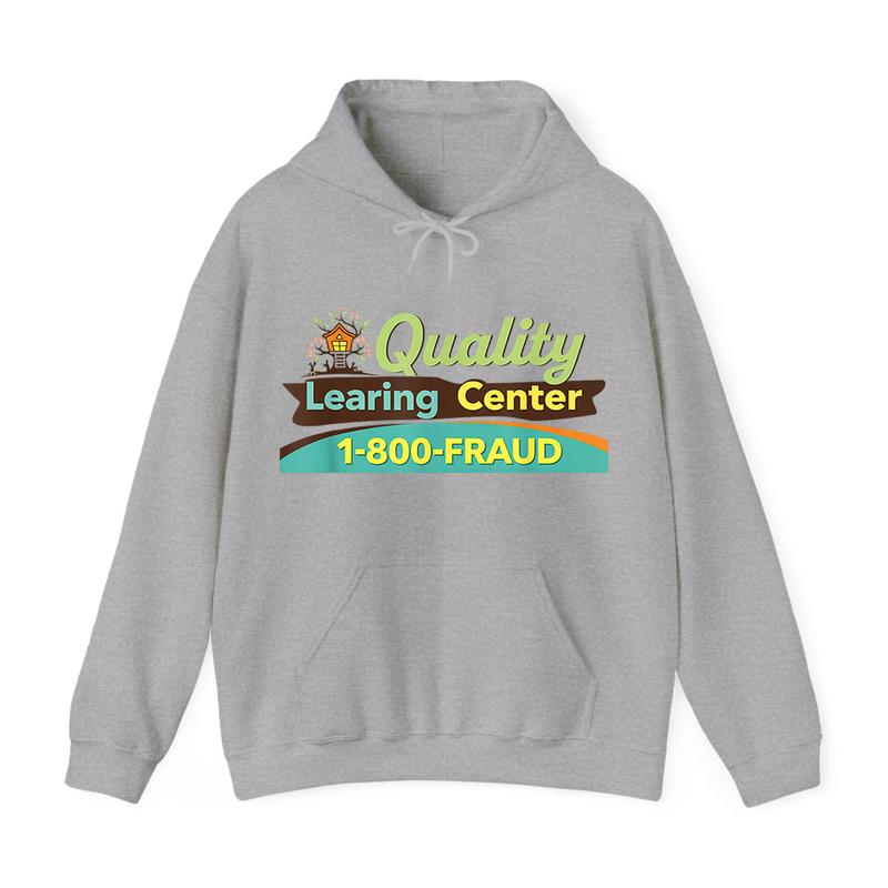 Quality Learing Center Funny T-Shirt/Sweatshirt/Hoodie