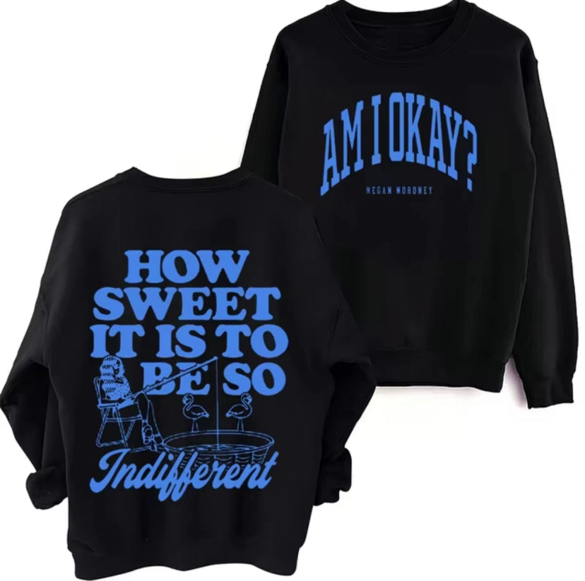 AM I OK Megan Moroney T-Shirt/Sweatshirt/Hoodie