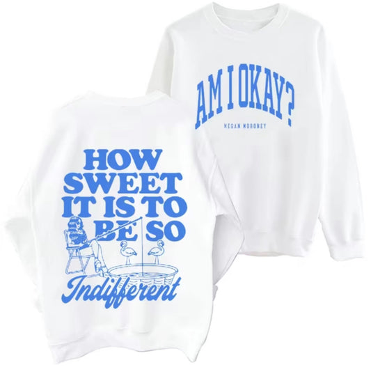 AM I OK Megan Moroney T-Shirt/Sweatshirt/Hoodie