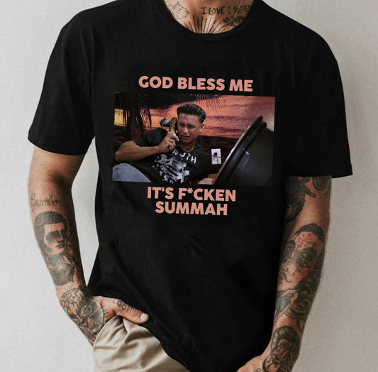 God Bless Me It's F*cken Summah Retro 90's T-Shirt/Sweatshirt/Hoodie