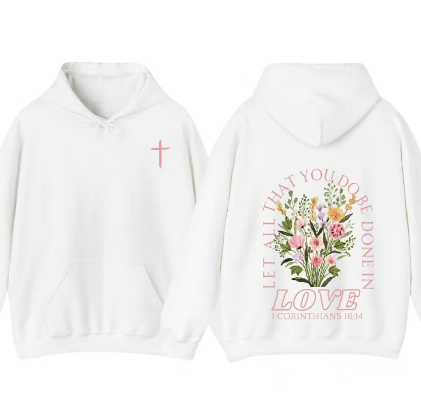 Trendy Christian Let All That You Do Be Done In Love T-Shirt/Sweatshirt/Hoodie