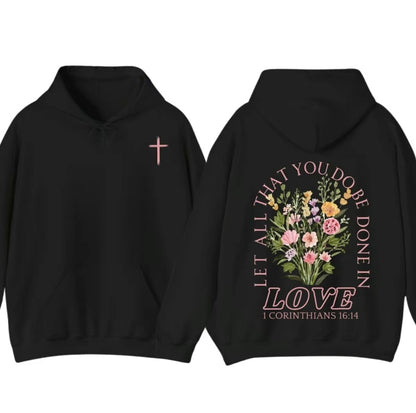 Trendy Christian Let All That You Do Be Done In Love T-Shirt/Sweatshirt/Hoodie