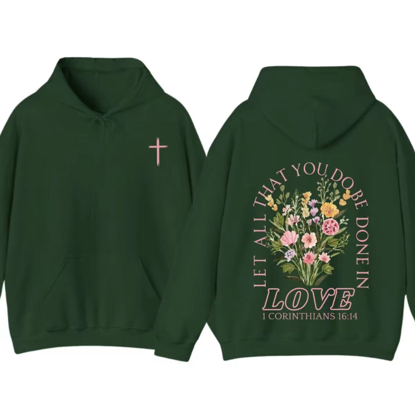 Trendy Christian Let All That You Do Be Done In Love T-Shirt/Sweatshirt/Hoodie