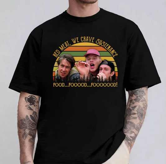 We Crave Sustenance Food... Fooood Twister Movie T-Shirt/Sweatshirt/Hoodie