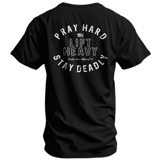 Pray Hard Lift Heavy Stay Deadly T-Shirt/Sweatshirt/Hoodie