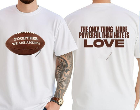 Together We are America Series T-Shirt/Sweatshirt/Hoodie