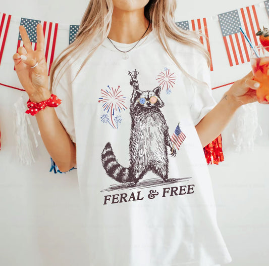 Feral And Free 4th of July T-Shirt/Sweatshirt/Hoodie