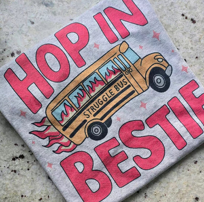 Hop In Bestie T-Shirt/Sweatshirt/Hoodie