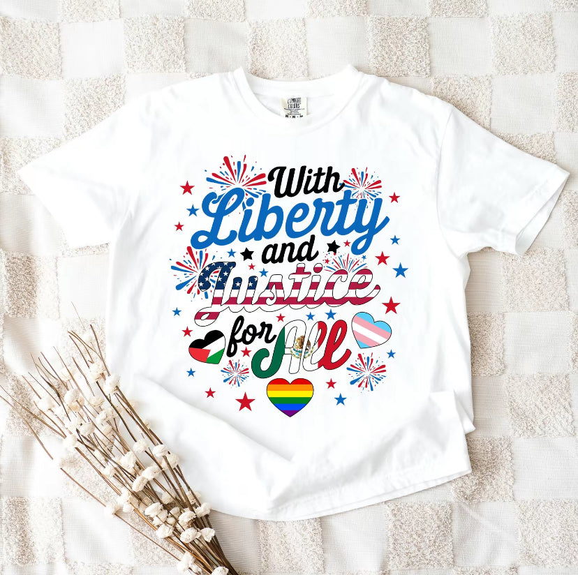 Liberty And Justice For All T-Shirt/Sweatshirt/Hoodie