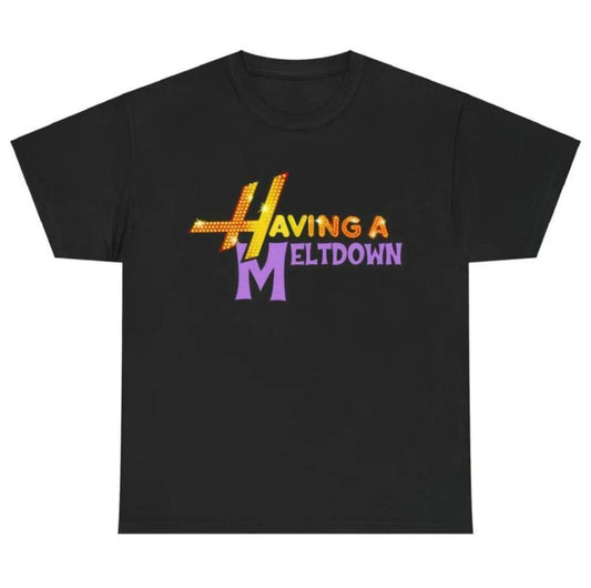 Having A Meltdown T-Shirt/Sweatshirt/Hoodie