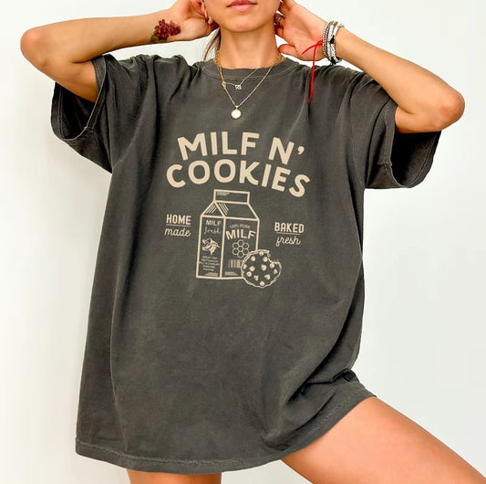 Milf N' Cookies T-Shirt/Sweatshirt/Hoodie