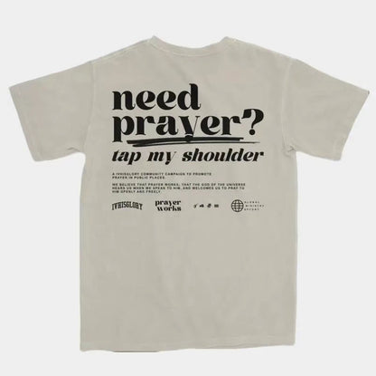 Need Prayer Unisex T-Shirt/Sweatshirt/Hoodie