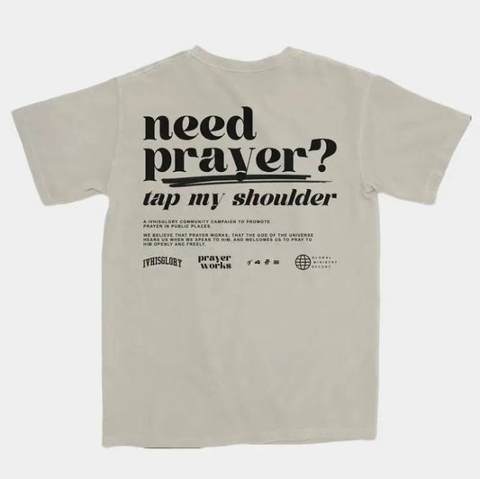 Need Prayer Unisex T-Shirt/Sweatshirt/Hoodie